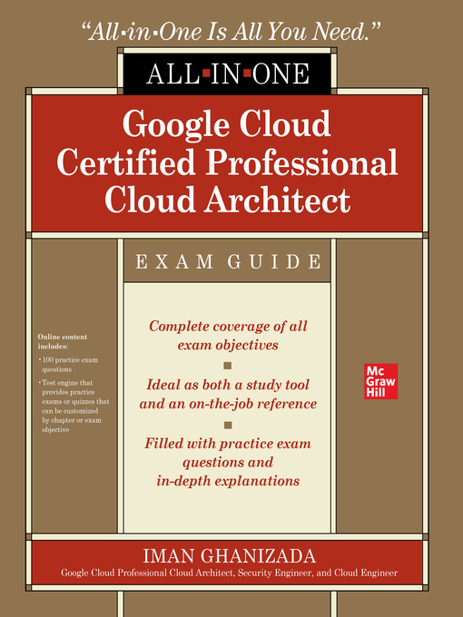 Title details for Google Cloud Certified Professional Cloud Architect All-in-One Exam Guide by Iman Ghanizada - Available